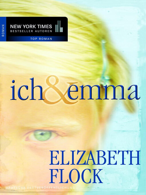 Title details for Ich & Emma by Elizabeth Flock - Available